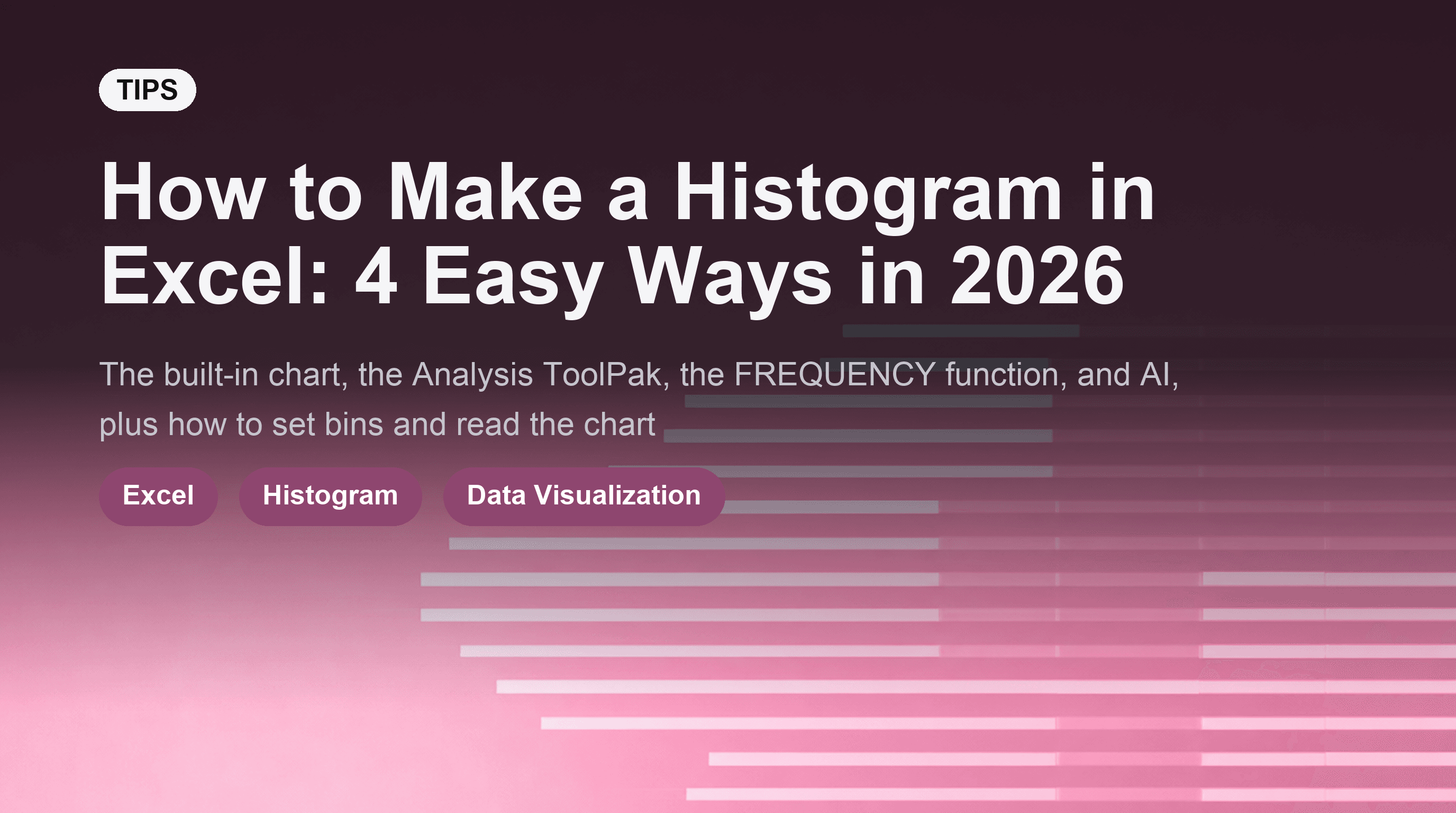 How to Make a Histogram in Excel: 4 Easy Ways in 2026